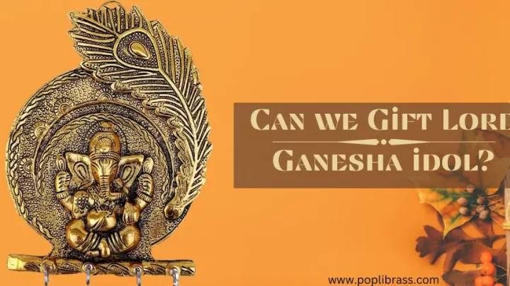 Can we Gift Lord Ganesha idol