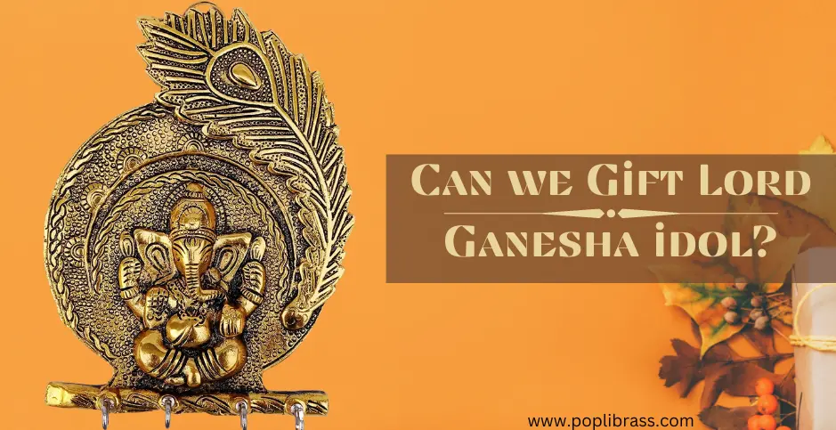Can we Gift Lord Ganesha idol